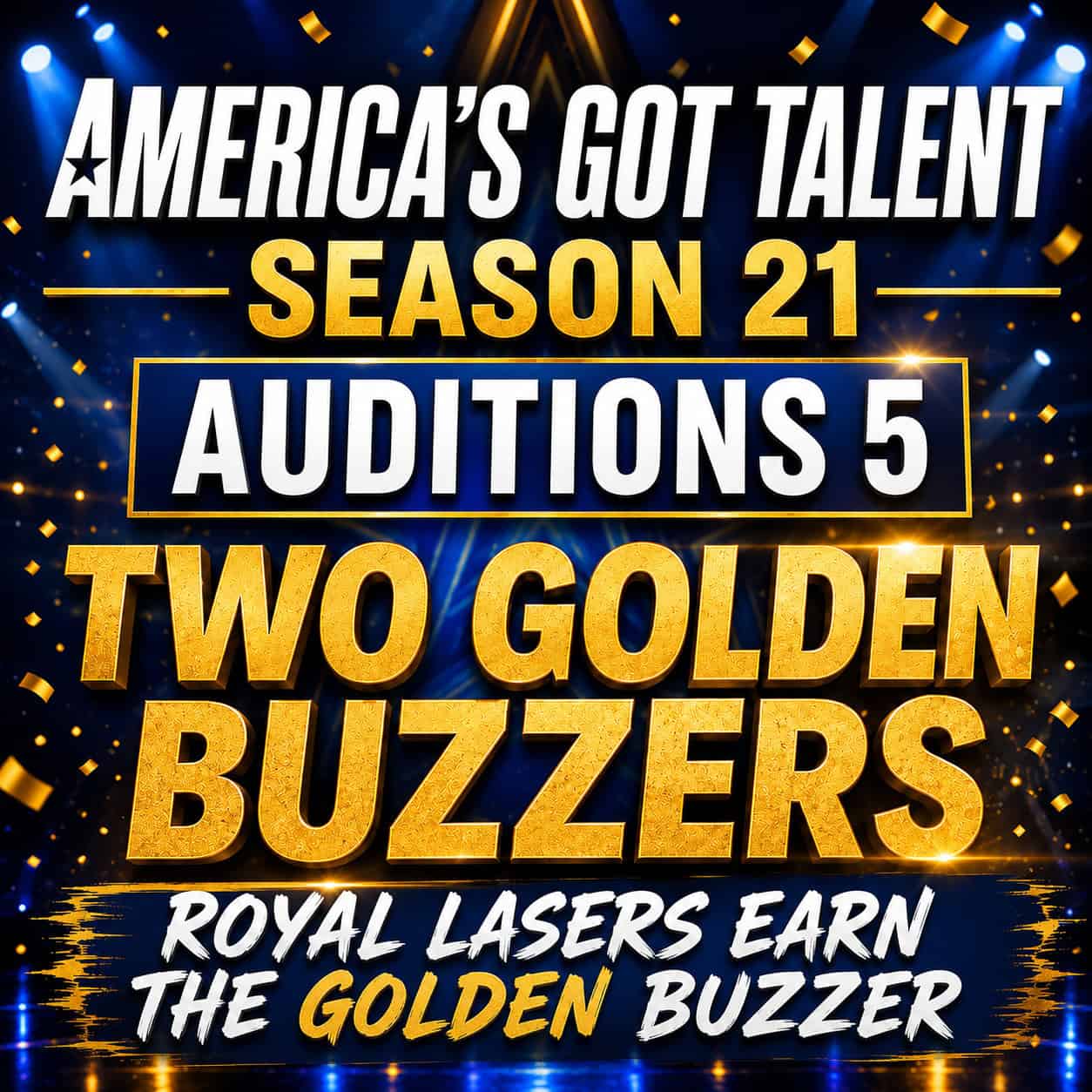 America’s Got Talent Season 21 Auditions 5 Recap – Royal Lasers Royal Lasers earn Terry Crews' Golden Buzzer on America's Got Talent Season 21 Auditions 5
