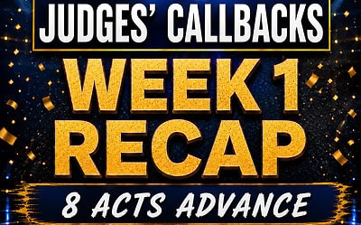 AGT Season 21 Judges’ Callbacks Week 1 Recap: Who Made the Live Shows?